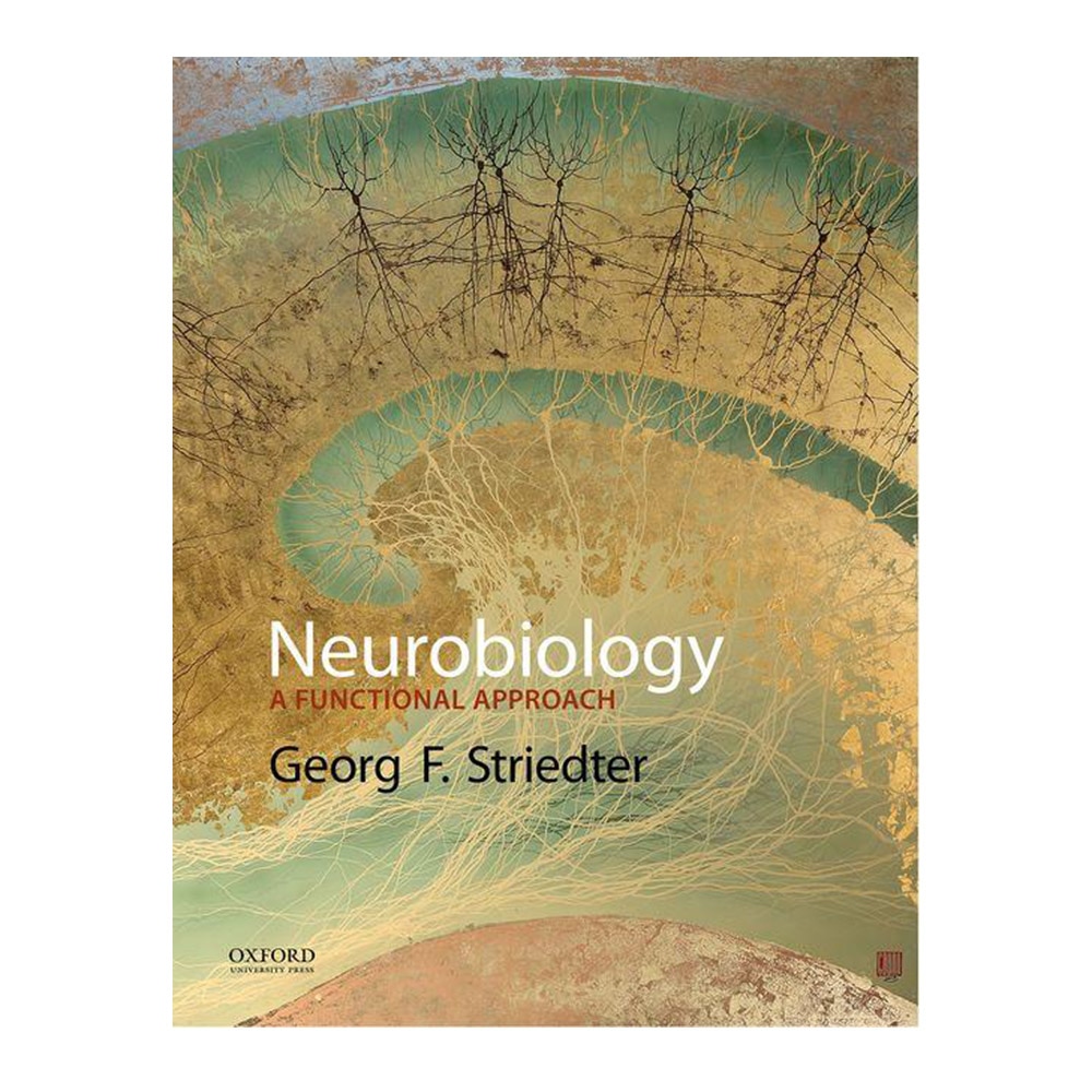 Striedter, Neurobiology: A Functional Approach, 9780195396157, Oxford University Press, USA, 2015, Medical, Books